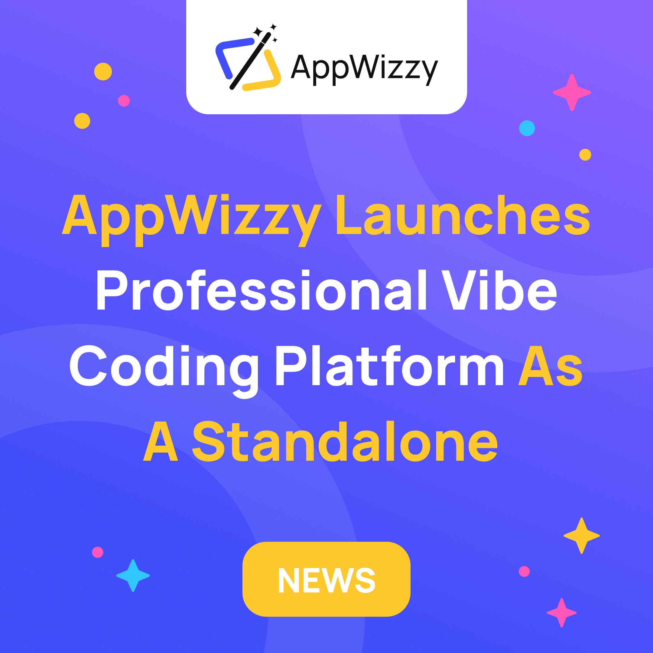 AppWizzy launches Professional Vibe Coding Platform